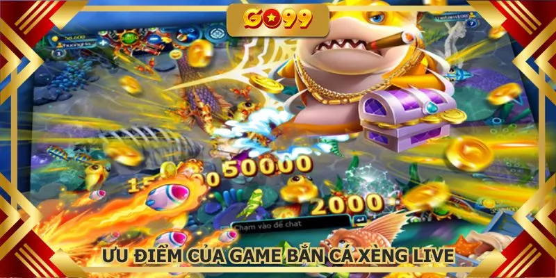 Bắn cá xèng có những ưu điểm vượt trội đáng chú ý
