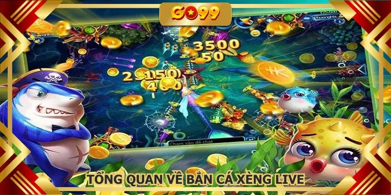 Trải nghiệm bắn cá xèng live mang lại cảm xúc đa dạng